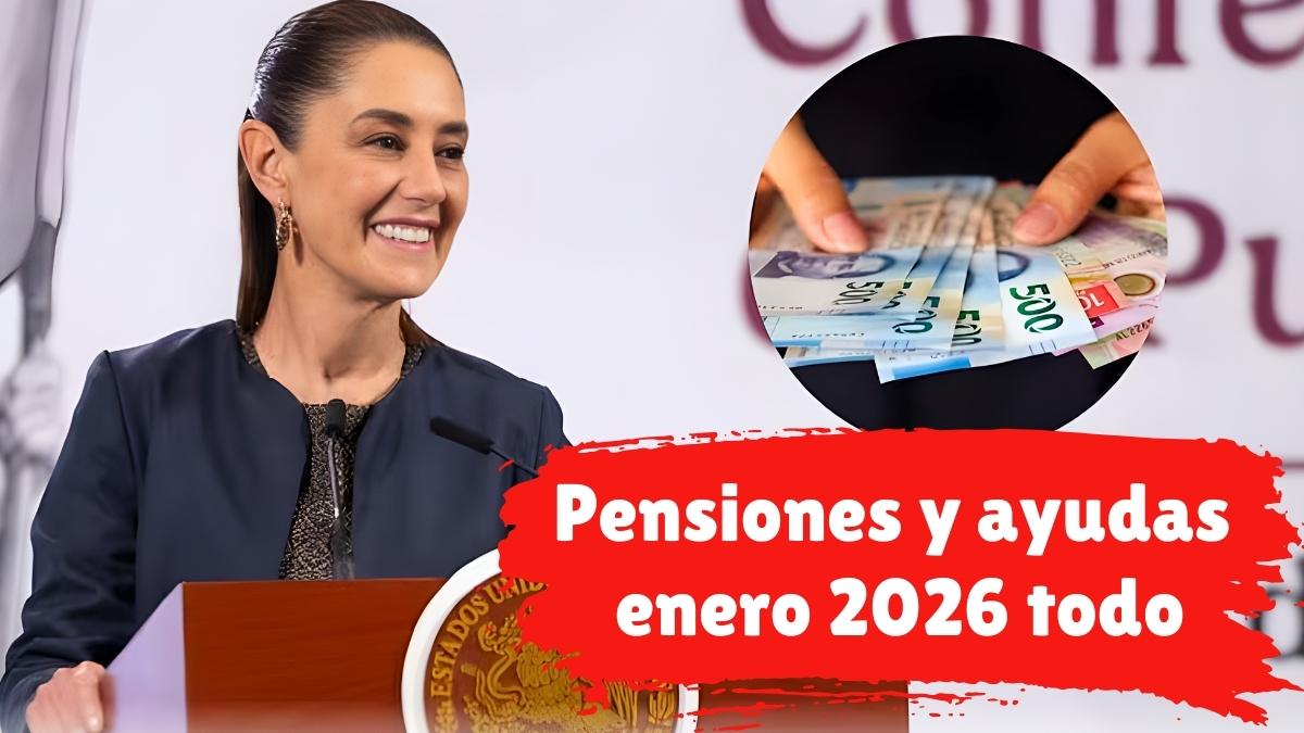 Pensiones y ayudas enero 2026 todo sobre el doble pago y las cantidades a recibir